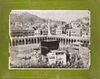 FIVE PHOTOGRAPHS OF MECCA AND MEDINA, EARLY 20TH CENTURY