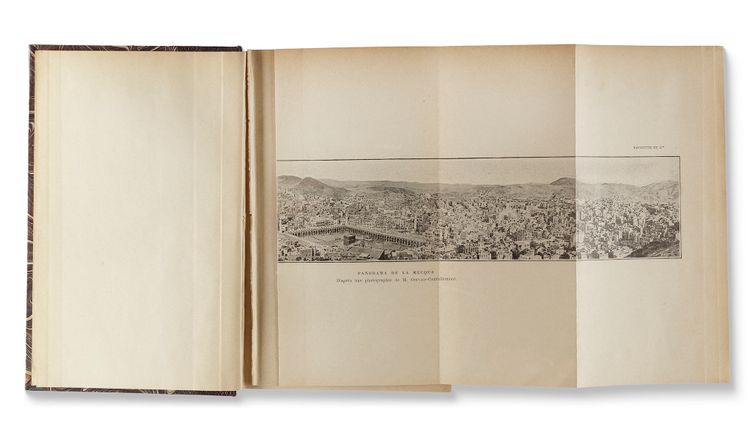 ‘MON VOYAGE A LA MECQUE’ (MY TRIP TO MECCA), BY GERVAIS-COURTELLEMONT, WITH 34 ILLUSTRATIONS OF THE HOLY PLACES MADE DURING THE AUTHORS TRIP, PUBLISHED BY ‘LIBRAIRIE HACHETTE ET CIE’, FRANCE 2ND EDITION 1896